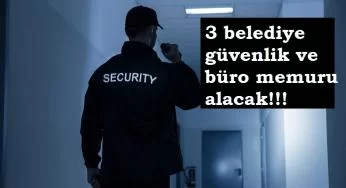3 belediyeye güvenlik alınacak | Başvuru şartları nelerdir?