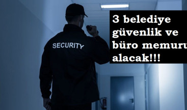 3 belediyeye güvenlik alınacak | Başvuru şartları nelerdir?