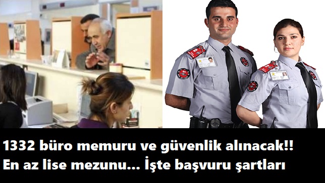 Binlerce güvenlik ve büro memuru alınacak | Başvuru şartları nelerdir?