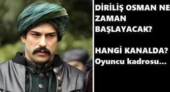 Diriliş Osman ne zaman başlayacak? Hangi kanalda?