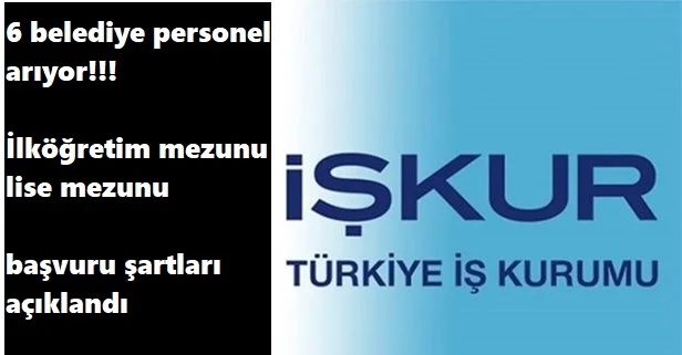 Belediyelere KPSS şartsız ilköğretim mezunu personel aranıyor | Başvuru şartları nelerdir?