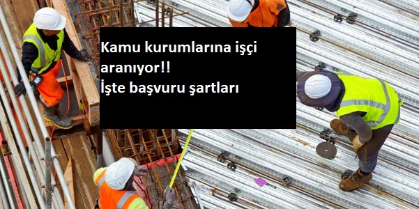 Emniyet ve DSİ ilköğretim mezunu personel alıyor