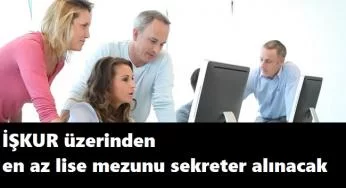 İŞKUR üzerinden 250 sekreter alınacak | Başvuru şartları nelerdir?