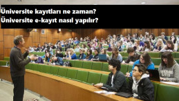 Üniversite kayıtları ne zaman? Üniversite e-kayıt nasıl yapılır?