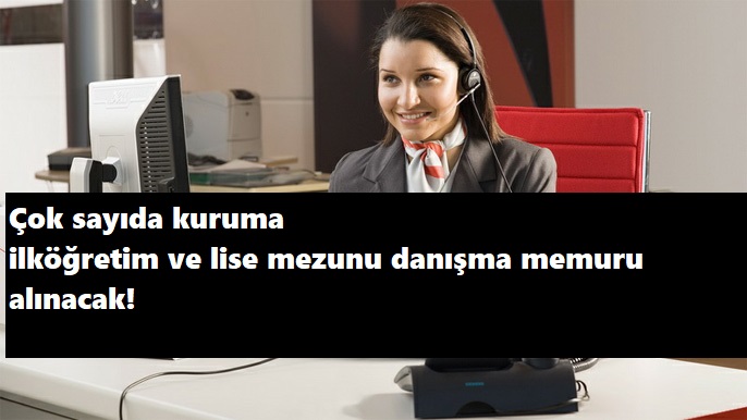 İlköğretim ve lise mezunu danışma memuru alınacak | Başvuru şartları nelerdir?