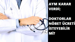 Anayasa Mahkemesi'nden doktorlar ve nöbet kararı