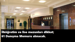 İlköğretim ve lise mezunu danışma memuru alımı var