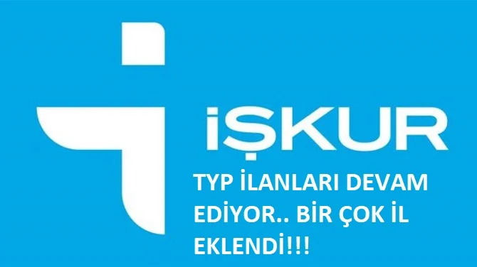 19 Eylül güncel TYP ilanları.. Adana ve bir çok il açıldı
