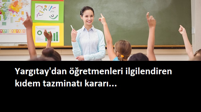 Özel okulda çalışan öğretmen tazminat alır mı?