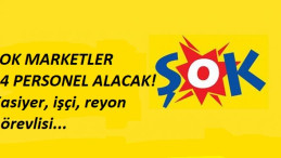 12 ilde ŞOK mağazalarına personel alınacak!