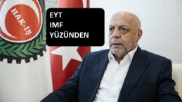Hak-İş Genel Başkanı Arslan'dan EYT açıklaması