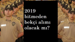 Yeni çarşı ve mahalle bekçisi alımları ne zaman olacak?