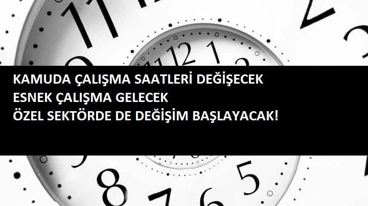 Çalışanlar dikkat: YEP'te mesailer de değişecek