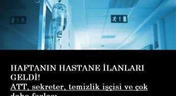 Hastanelere ve huzurevlerine eleman alınacak | Hastane iş ilanları geldi