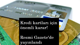 Kredi kartı kullananlar dikkat: Sınır geldi!