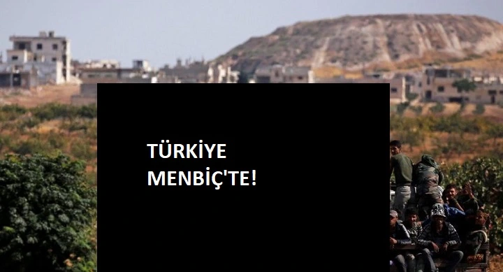 Türkiye Menbiç’e girdi!