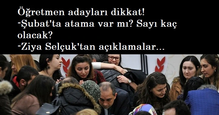 Bakan Selçuk'tan öğretmen ataması açıklaması: Şubat'ta olacak mı?