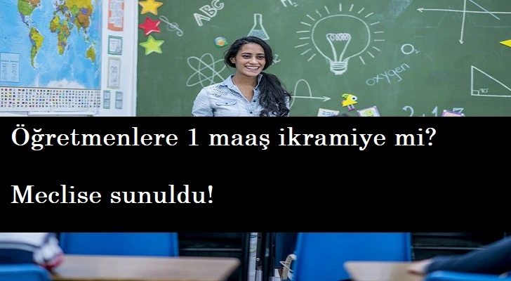 Öğretmene bir maaş ikramiye sürprizi gelebilir