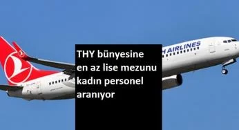 Türk Hava Yolları lise mezunu personel alacak | 5-10 bin TL maaş