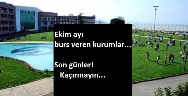 Ekim ayı üniversite öğrencilerine burs veren kurumlar hangisi?