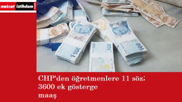 CHP'den öğretmenlere 3600 ek gösterge vaadi