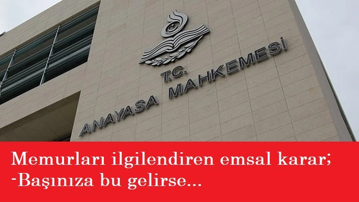 Memurlara yönelik emsal karar: "Özel hayat sebebiyle"