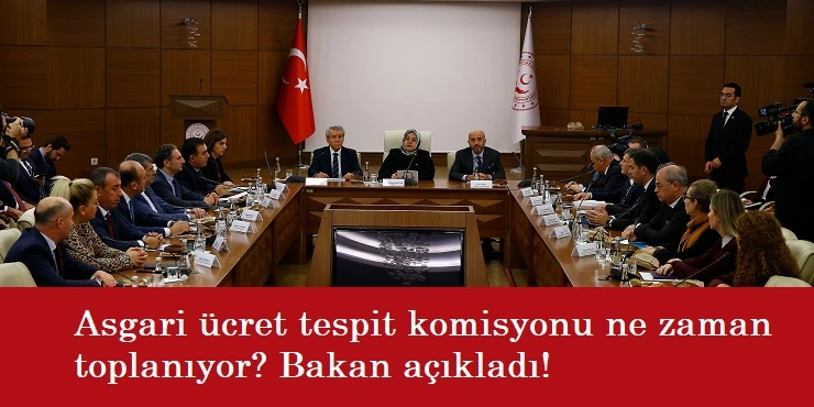 Asgari ücret toplantıları ne zaman başlayacak? Tarih açıklandı