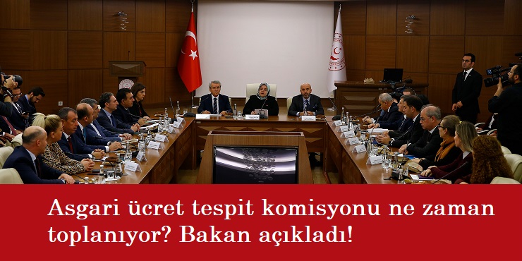 Asgari ücret toplantıları ne zaman başlayacak? Tarih açıklandı