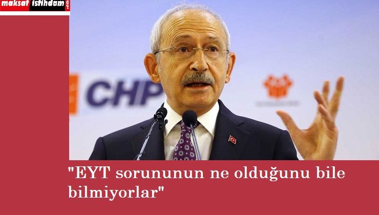 Kılıçdaroğlu: 
