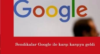 Sendikalar Google'a karşı: İşten çıkarmalara tepki