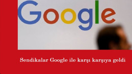 Sendikalar Google'a karşı: İşten çıkarmalara tepki