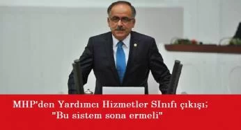 MHP'den yardımcı hizmetler sınıfı çıkışı!