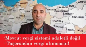"Taşeronlardan vergi alınmasın"