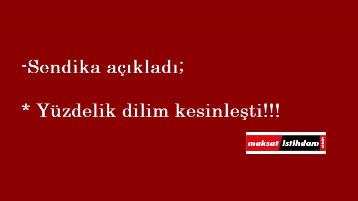 Taşeronların yüzdelik dilimleri hakkında flaş gelişme: Kesinleşti!