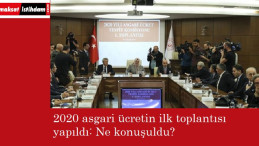İlk asgari ücret toplantısı bitti! Neler konuşuldu?