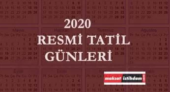 2020'de kaç tatil günü olacak? 2020 Resmi Tatiller takvimi