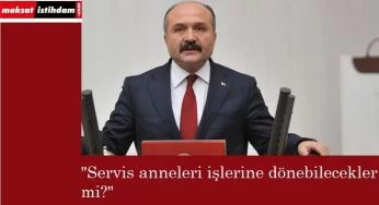 Servis Anneleri işsiz kalıyor