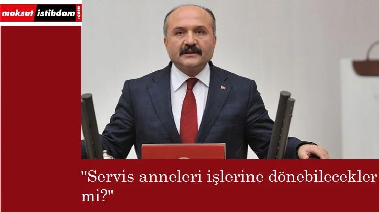 Servis Anneleri işsiz kalıyor