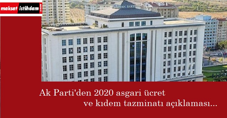 Ak Parti'den asgari ücret ve kıdem tazminatı açıklaması