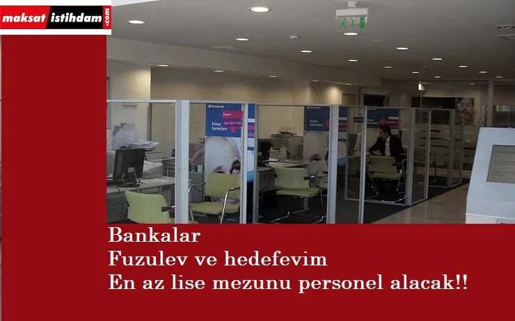 En az lise mezunu banka personeli aranıyor