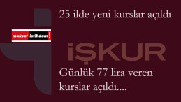 İŞKUR kursları ile günde 77 lira kazanın! İşte haftanın illeri