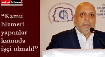 Hak-İş'ten taşeron açıklaması: "Artık müjde gelmeli"