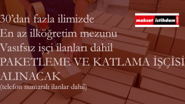 Yüzlerce paketleme ve katlama işçisi alınacak | İlköğretim-lise mezunu