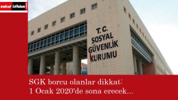 SGK'ya borcu olanlar dikkat: 1 Ocak son