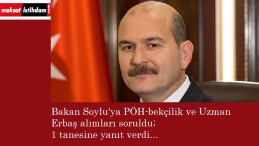 Süleyman Soylu'ya PÖH ve Uzman Erbaş alımları soruldu