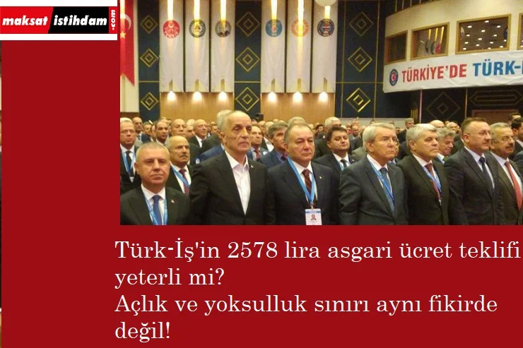 Türk-İş'in asgari ücret teklifi yetecek mi? İşte önemli veriler