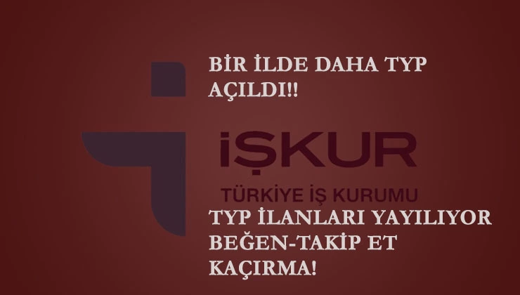 1 yeni ilde daha TYP açıldı! 3 ilde TYP alımları sürüyor