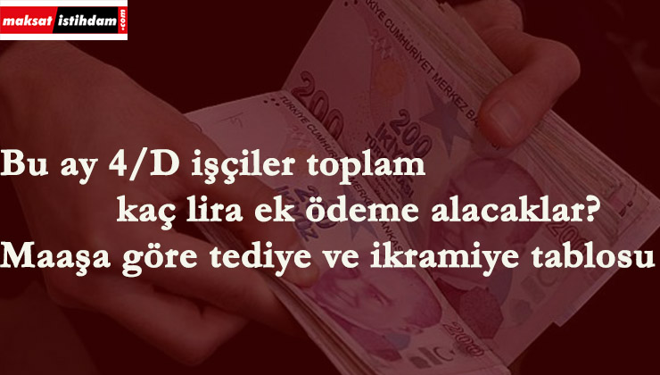 Taşeronlar bu ay ne kadar ek ödeme alacaklar?