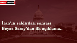 Beyaz Saray'dan ilk İran açıklaması geldi