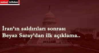 Beyaz Saray'dan ilk İran açıklaması geldi
